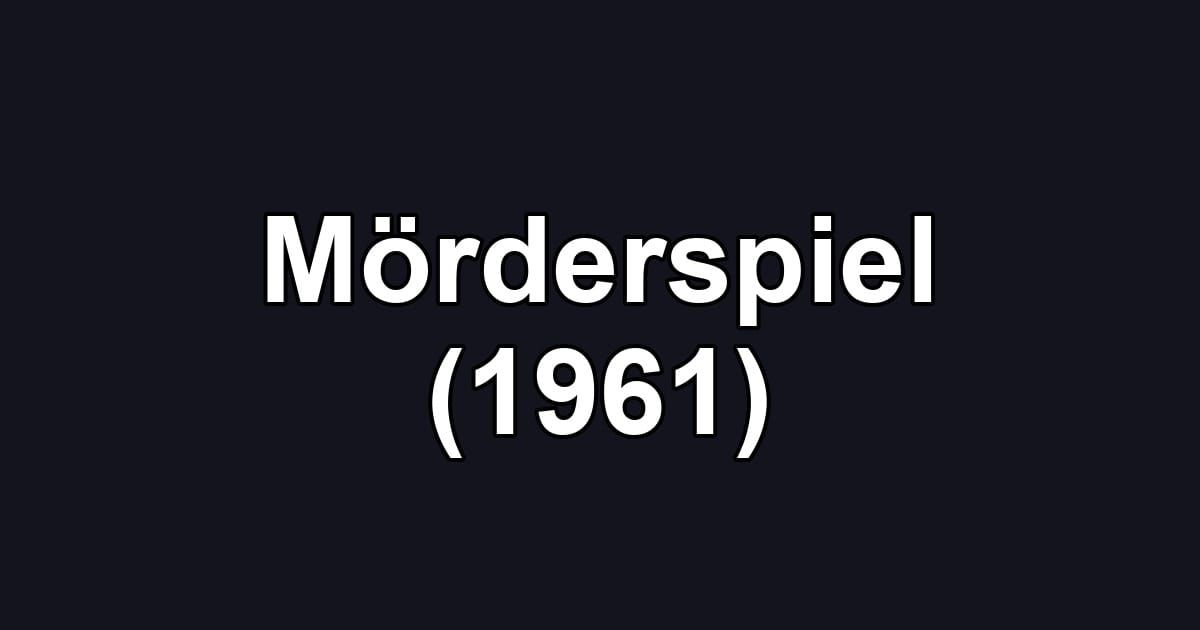Mörderspiel (1961)