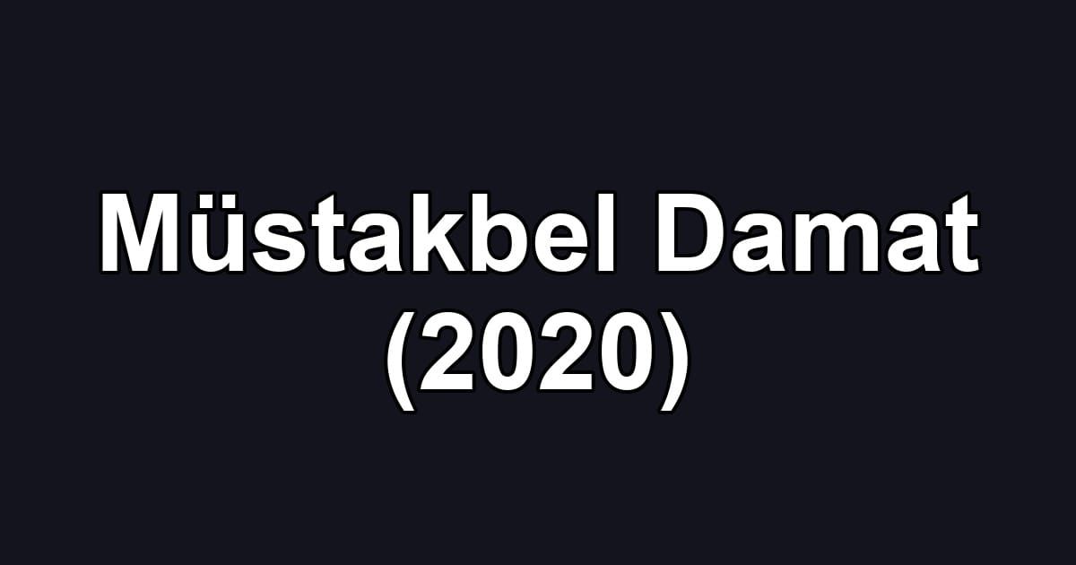 Müstakbel Damat (2020)