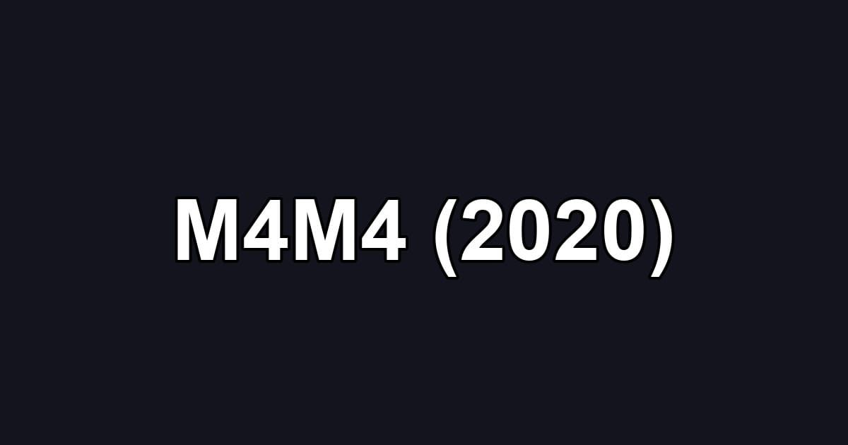 M4M4 (2020)