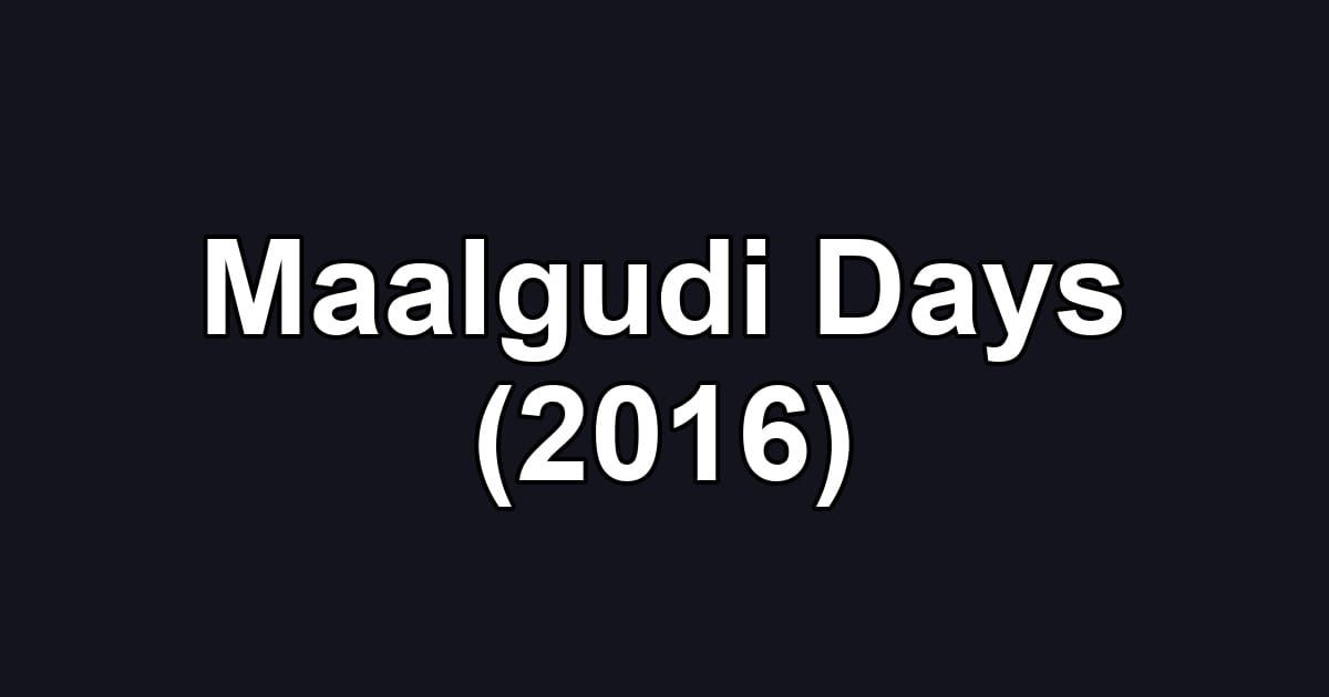 Maalgudi Days (2016)