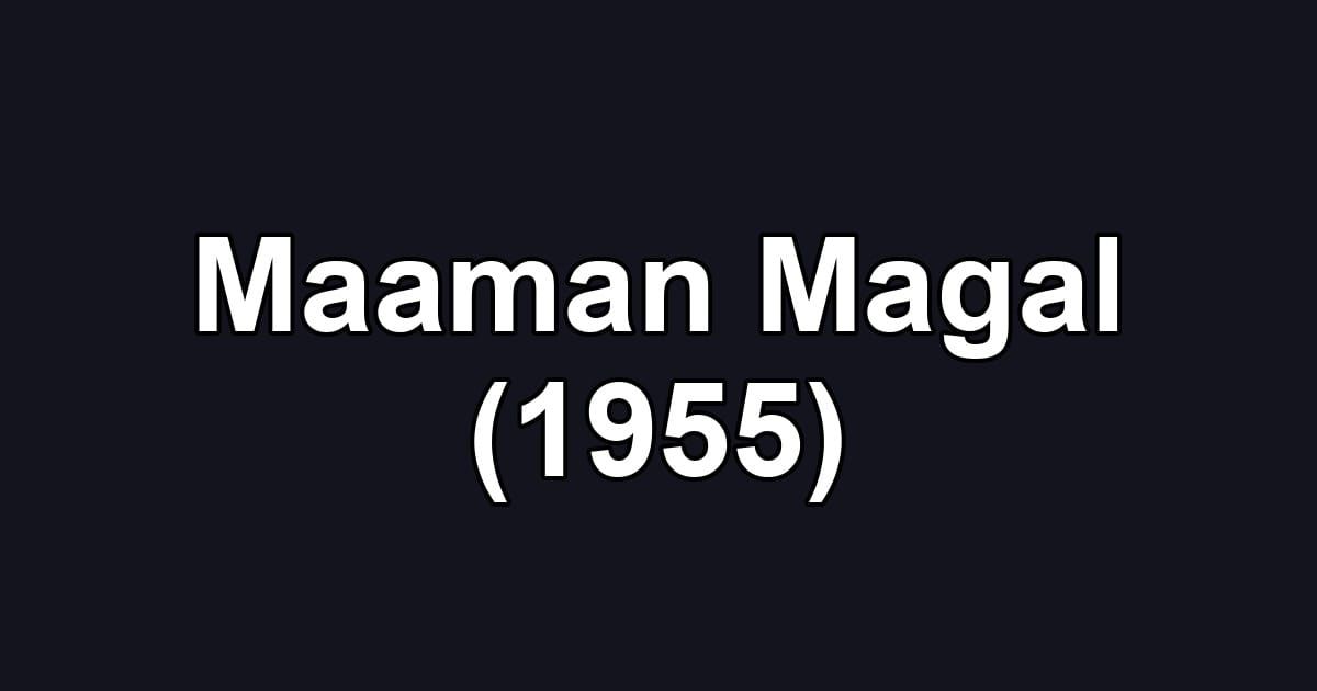 Maaman Magal (1955)