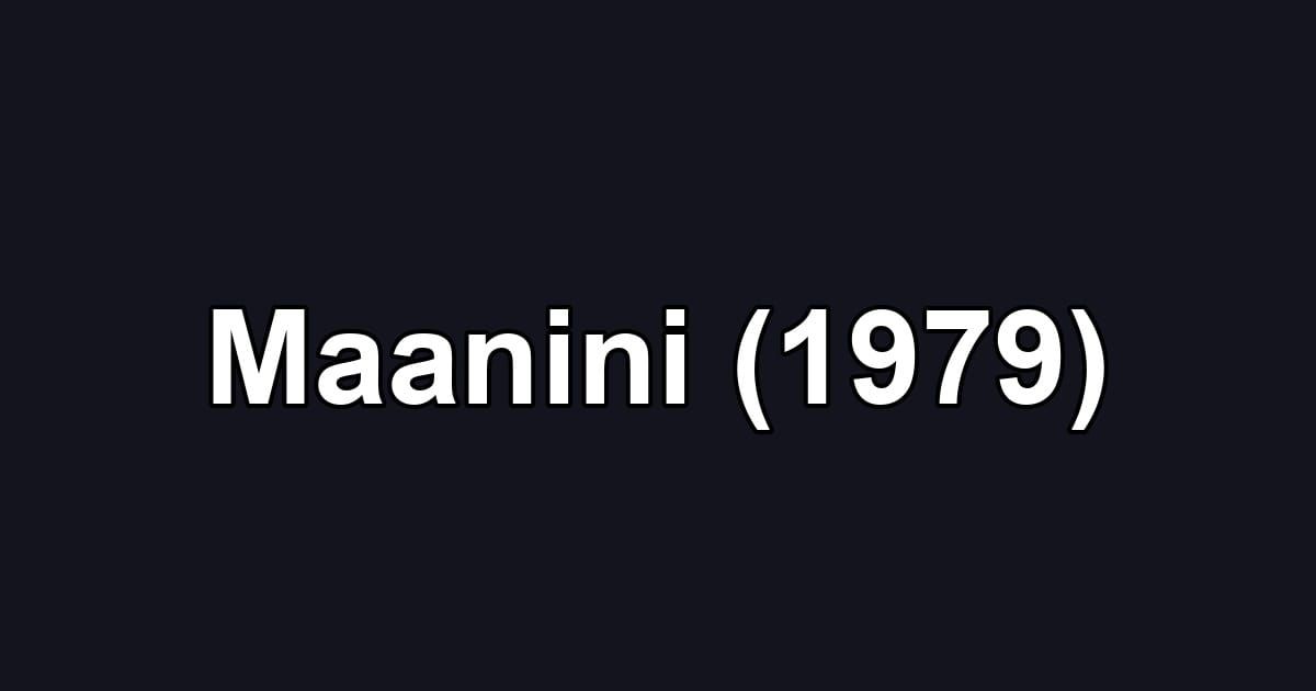 Maanini (1979)