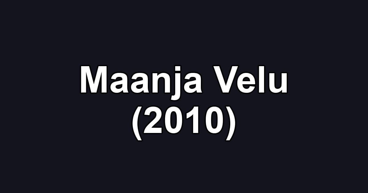 Maanja Velu (2010)
