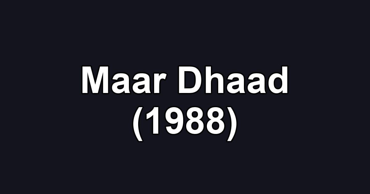 Maar Dhaad (1988)