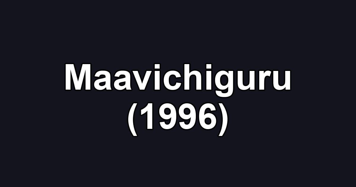 Maavichiguru (1996)