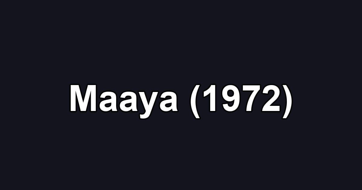 Maaya (1972)