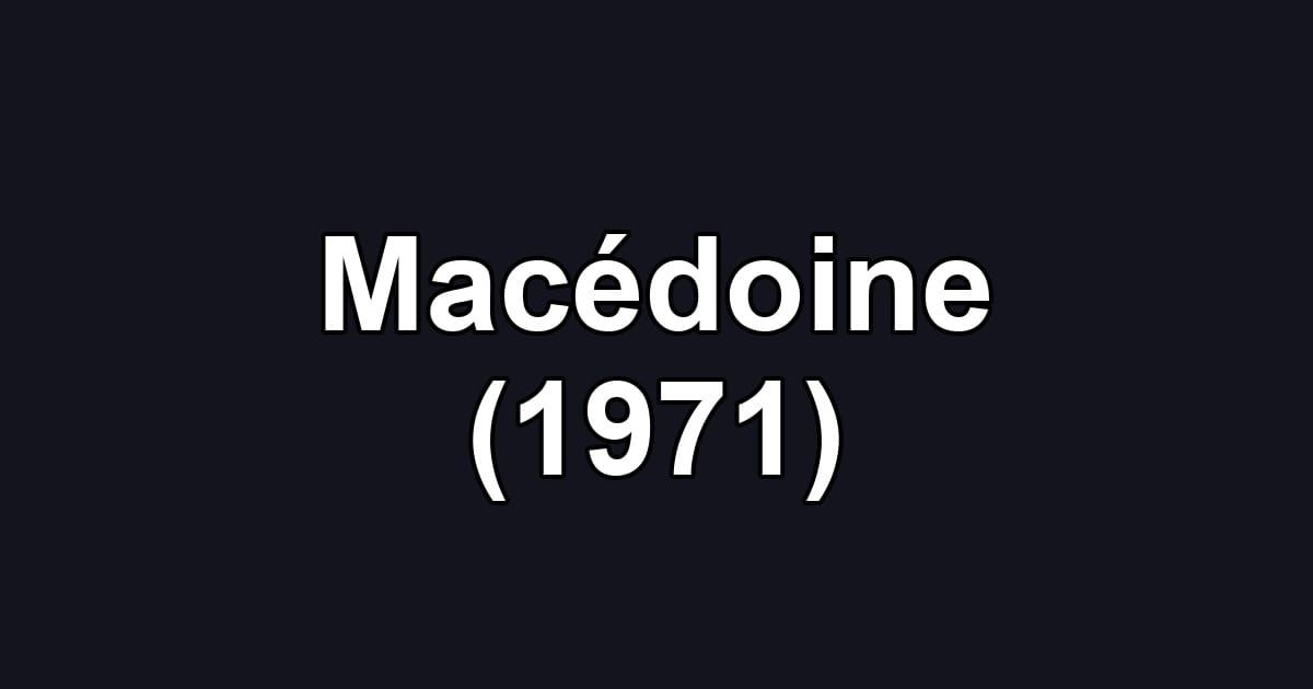 Macédoine (1971)