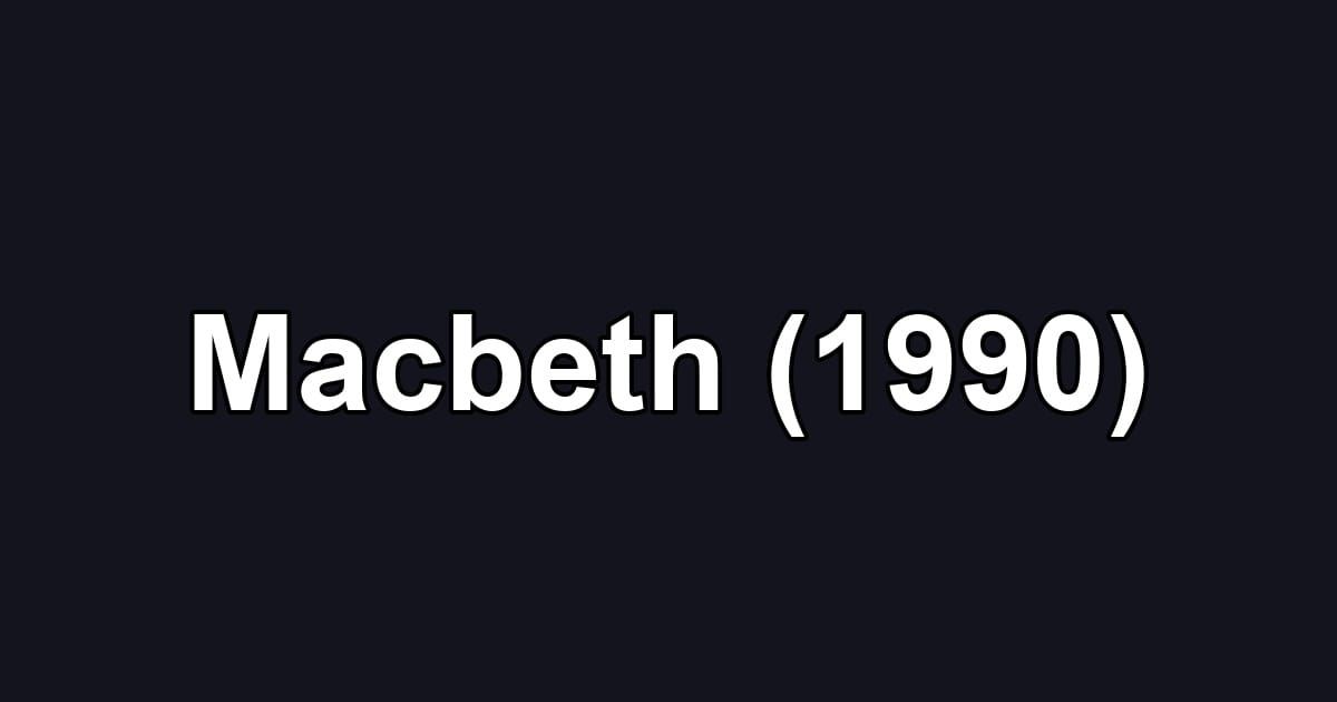 Macbeth (1990)