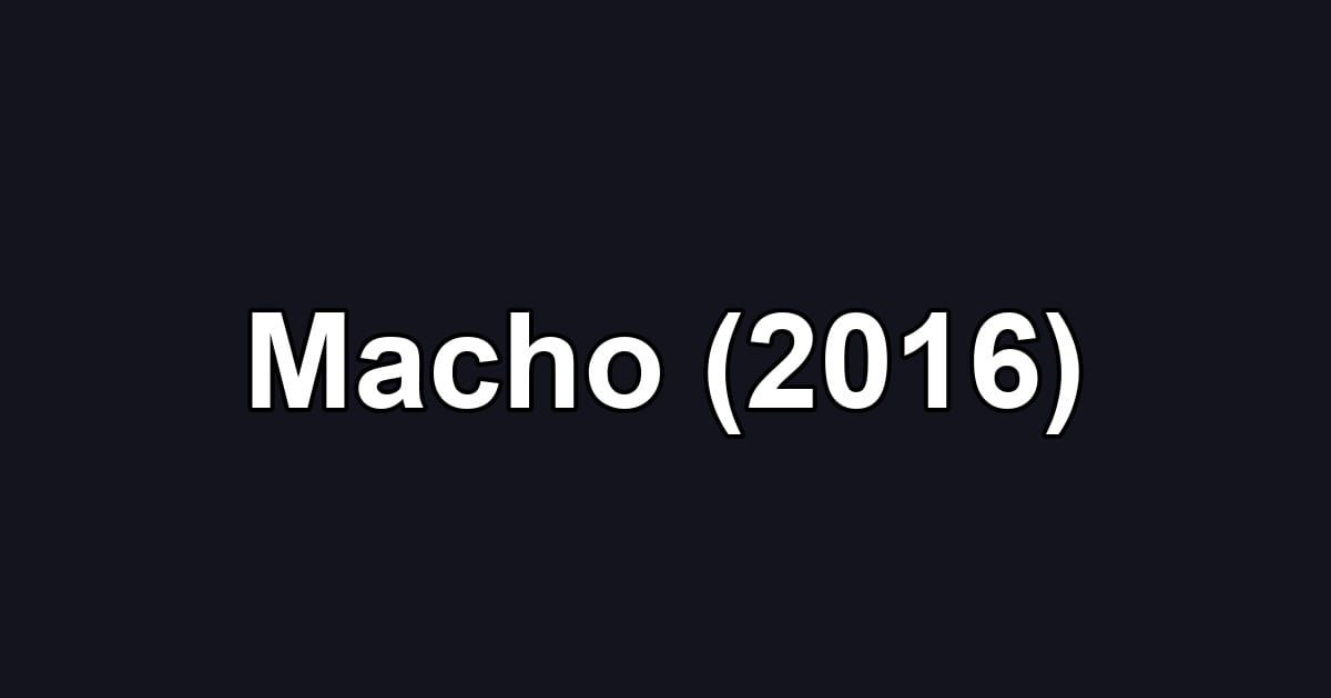 Macho (2016)
