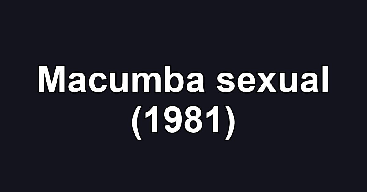 Macumba sexual (1981)