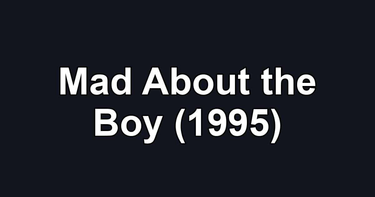 Mad About the Boy (1995)
