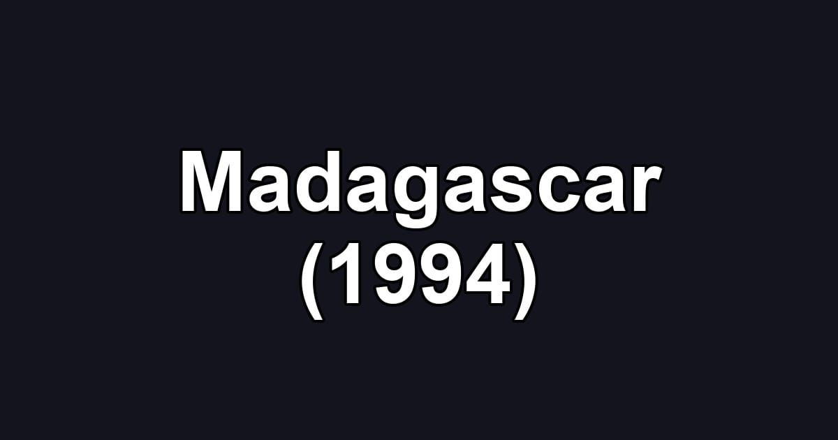Madagascar (1994)