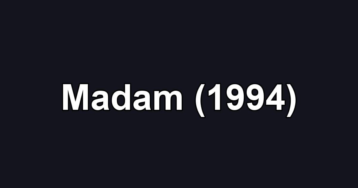 Madam (1994)