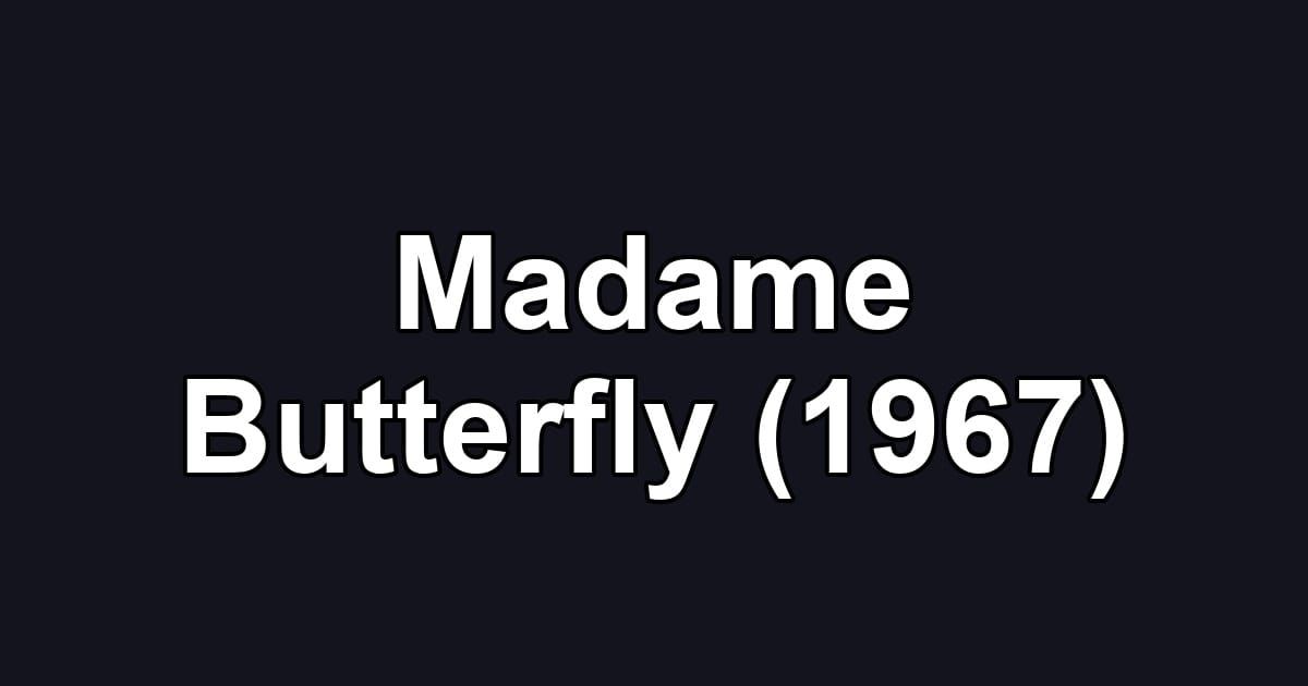 Madame Butterfly (1967)