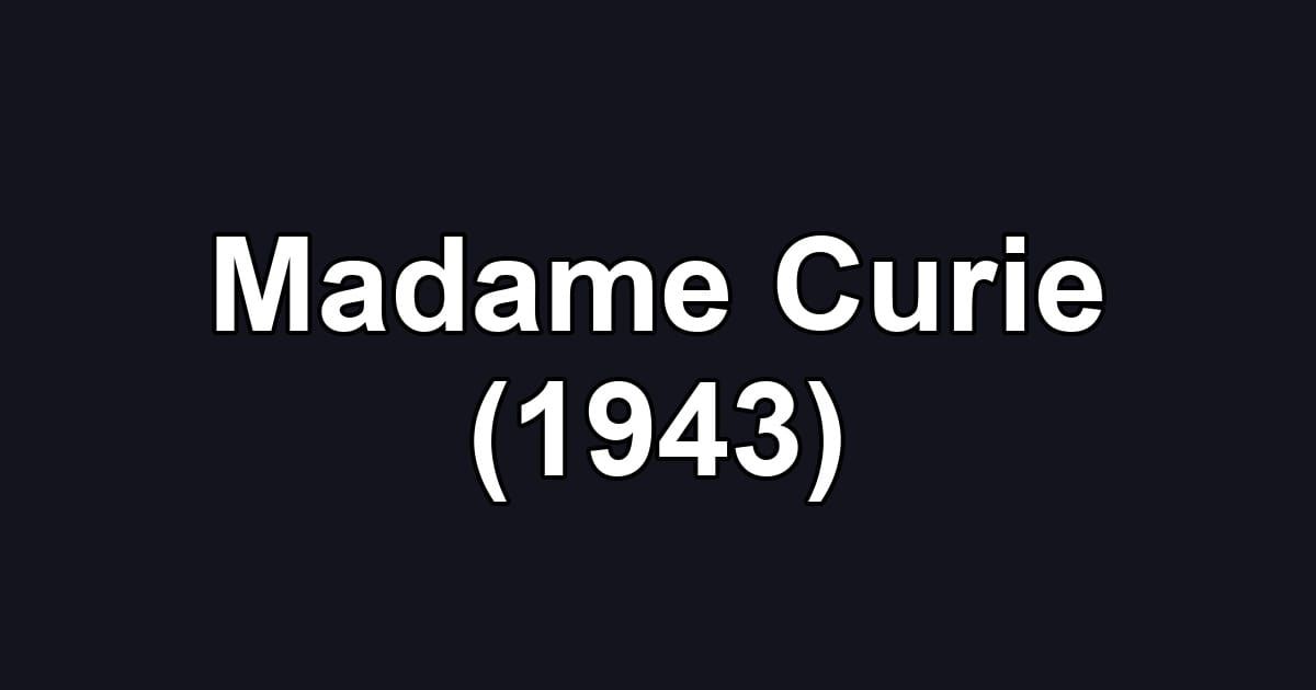 Madame Curie (1943)