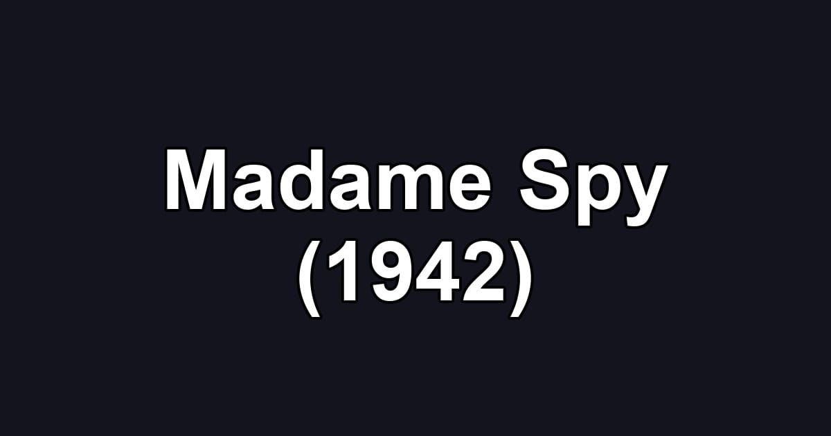 Madame Spy (1942)