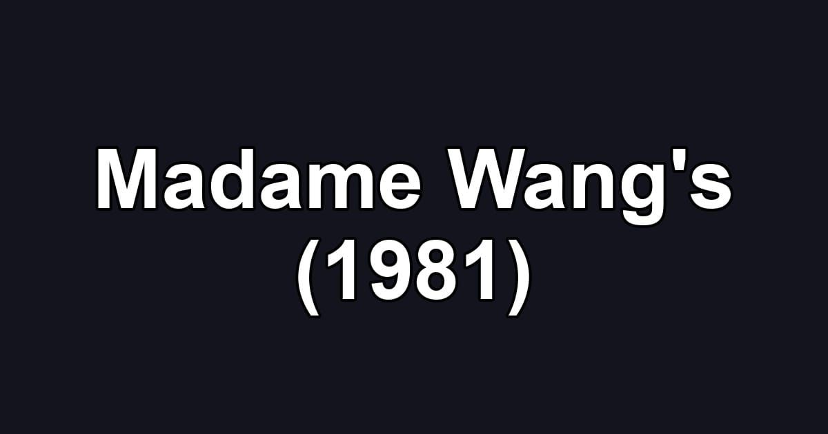 Madame Wang's (1981)