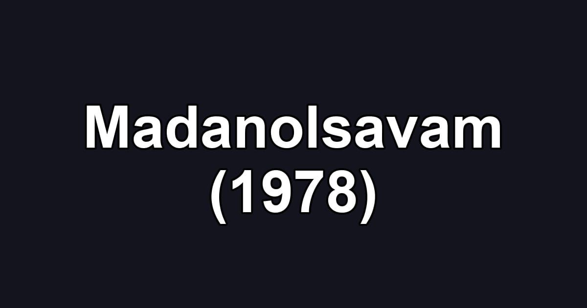Madanolsavam (1978)