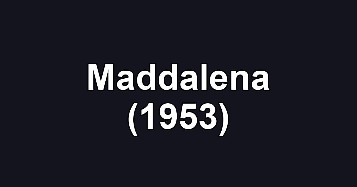 Maddalena (1953)