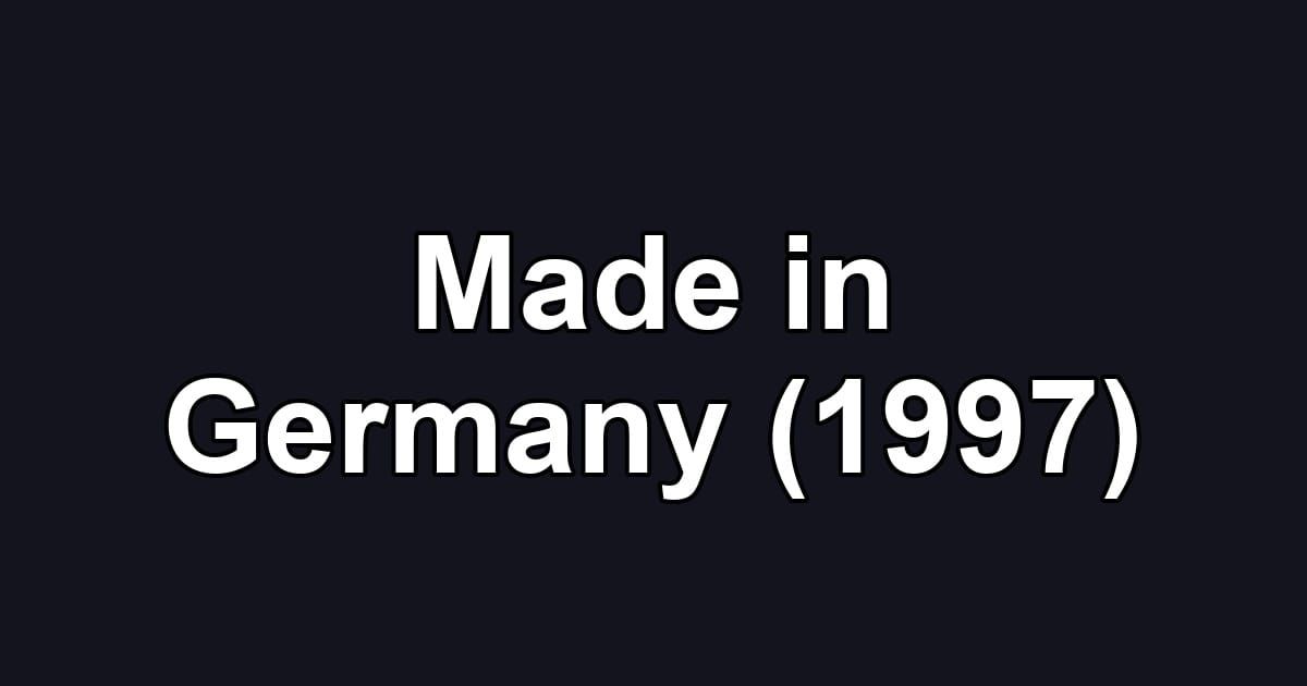 Made in Germany (1997)