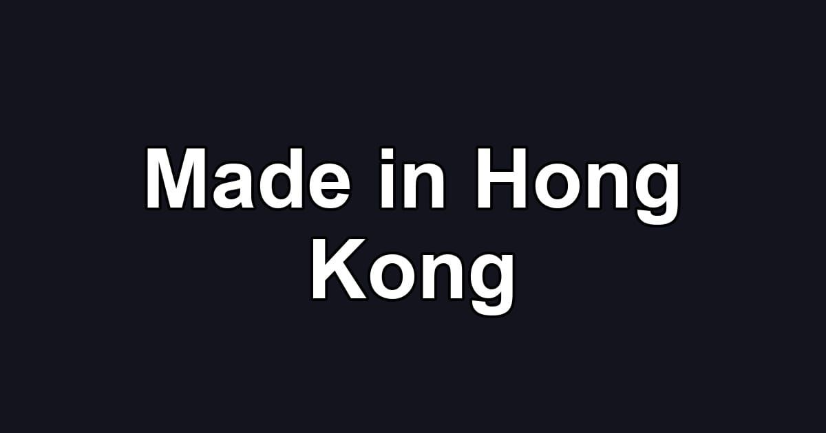 Made in Hong Kong