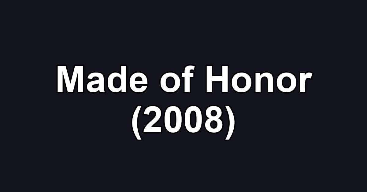 Made of Honor (2008)