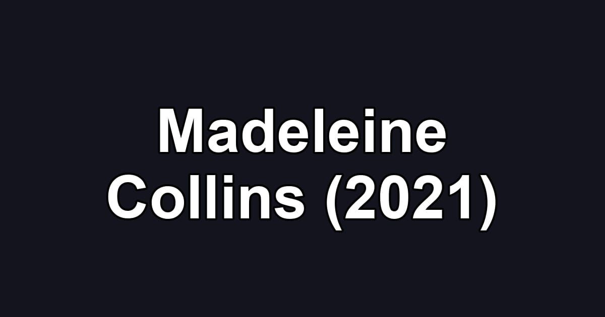 Madeleine Collins (2021)