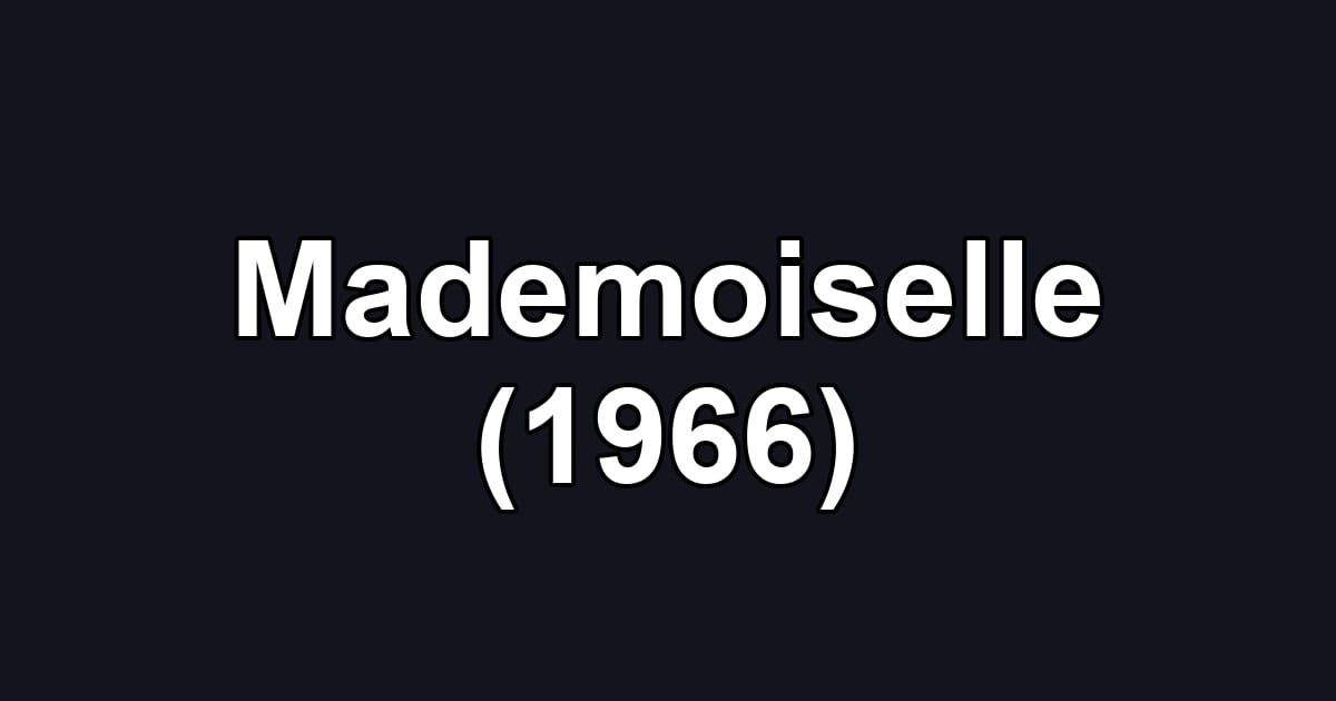 Mademoiselle (1966)