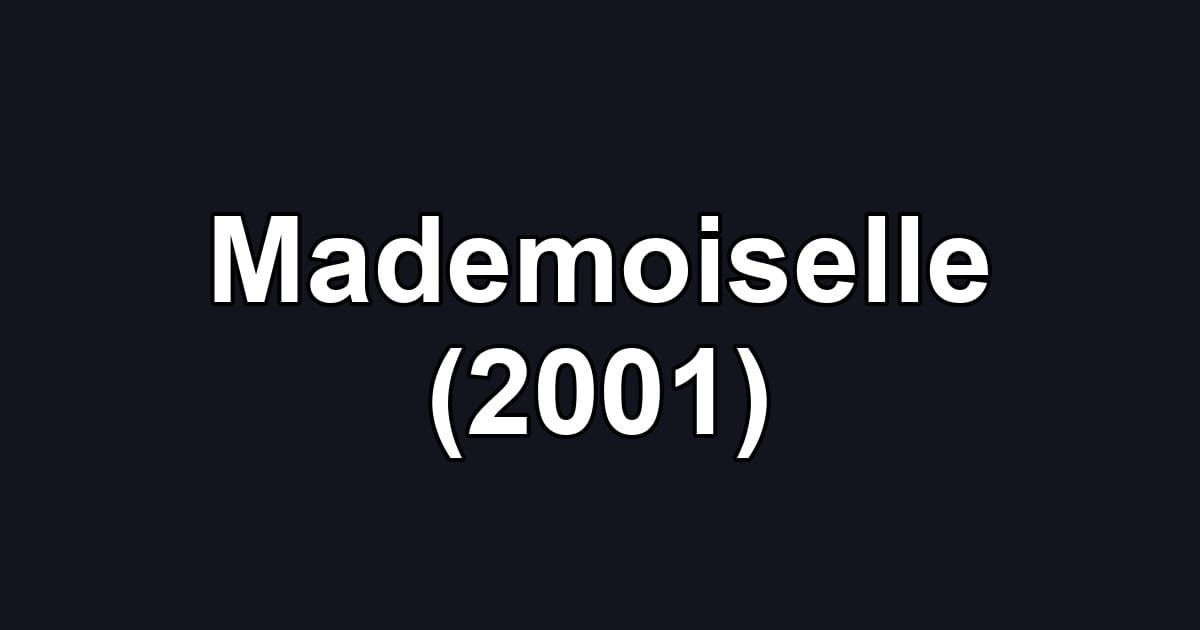 Mademoiselle (2001)