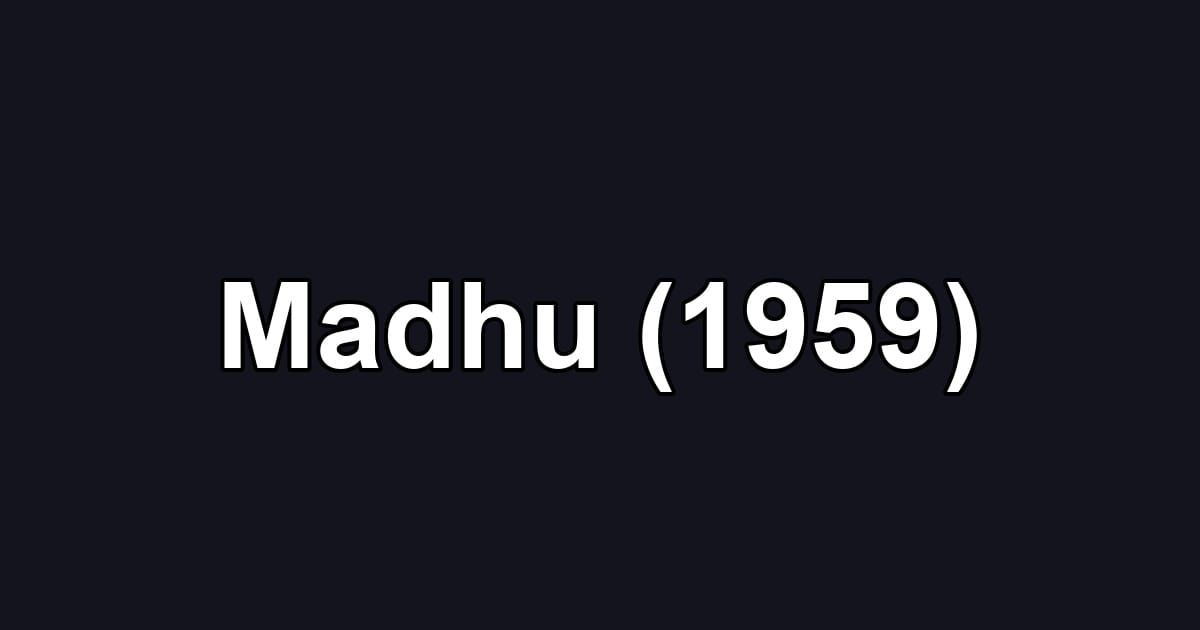 Madhu (1959)