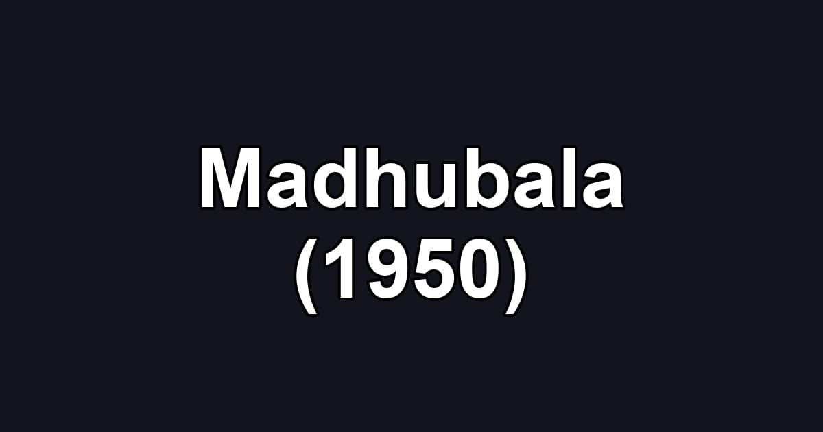 Madhubala (1950)