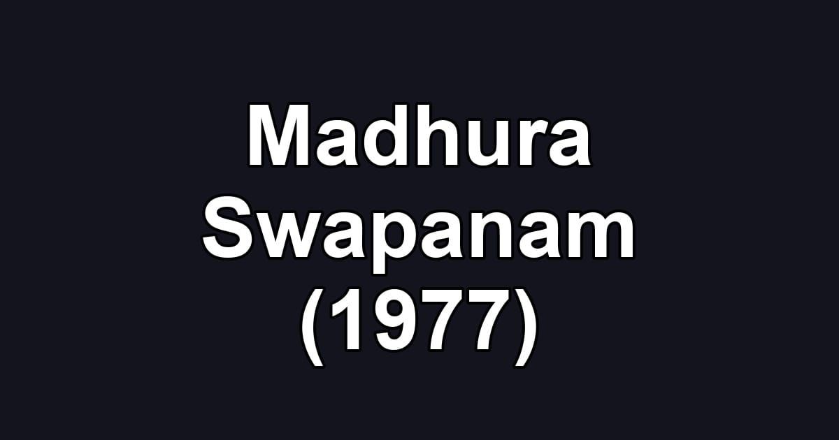 Madhura Swapanam (1977)