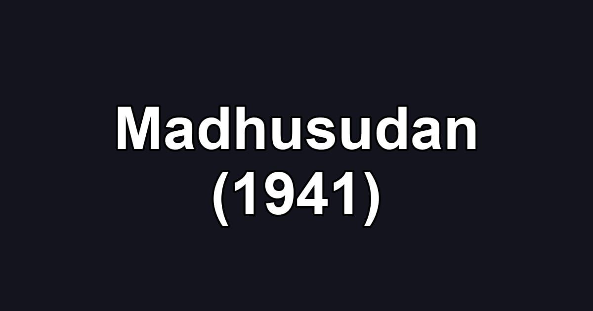 Madhusudan (1941)