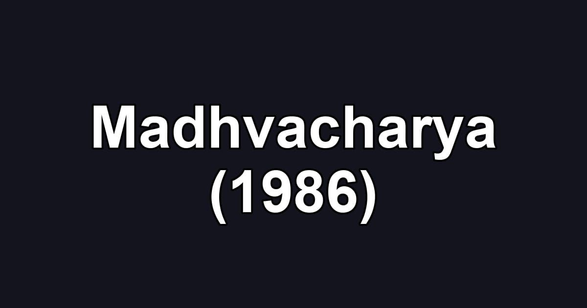 Madhvacharya (1986)