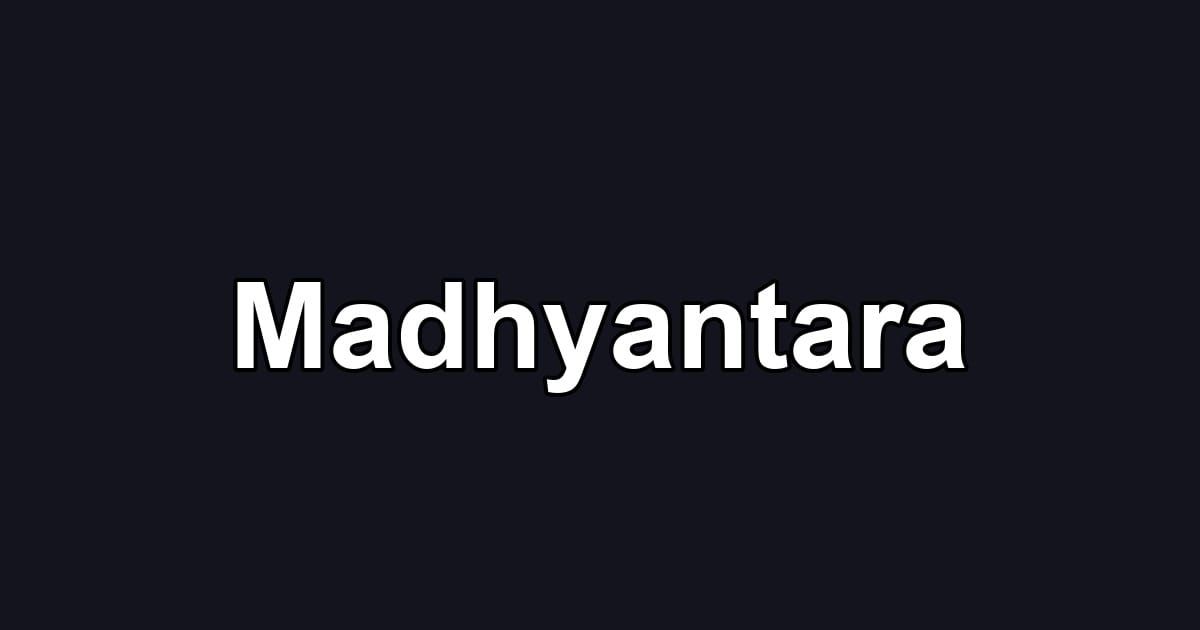 Madhyantara