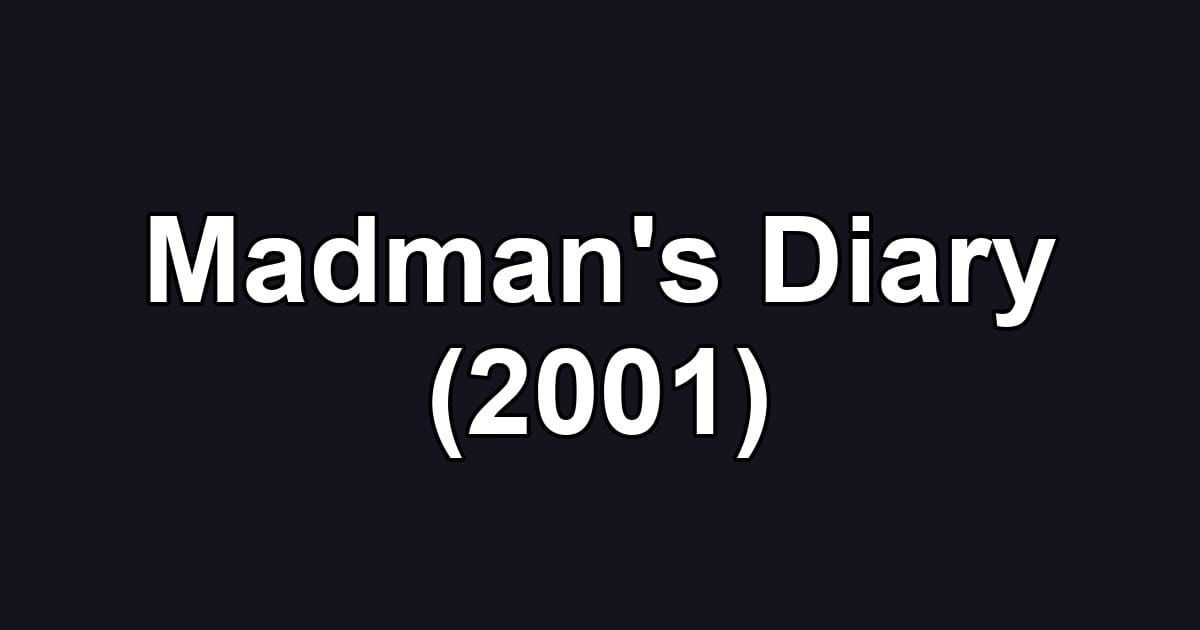 Madman's Diary (2001)