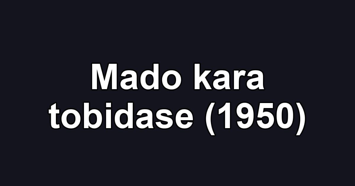Mado kara tobidase (1950)