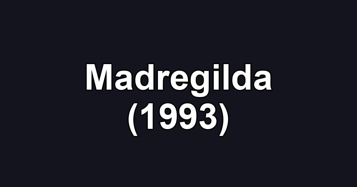 Madregilda (1993)