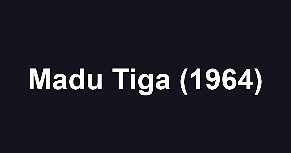 Madu Tiga (1964)