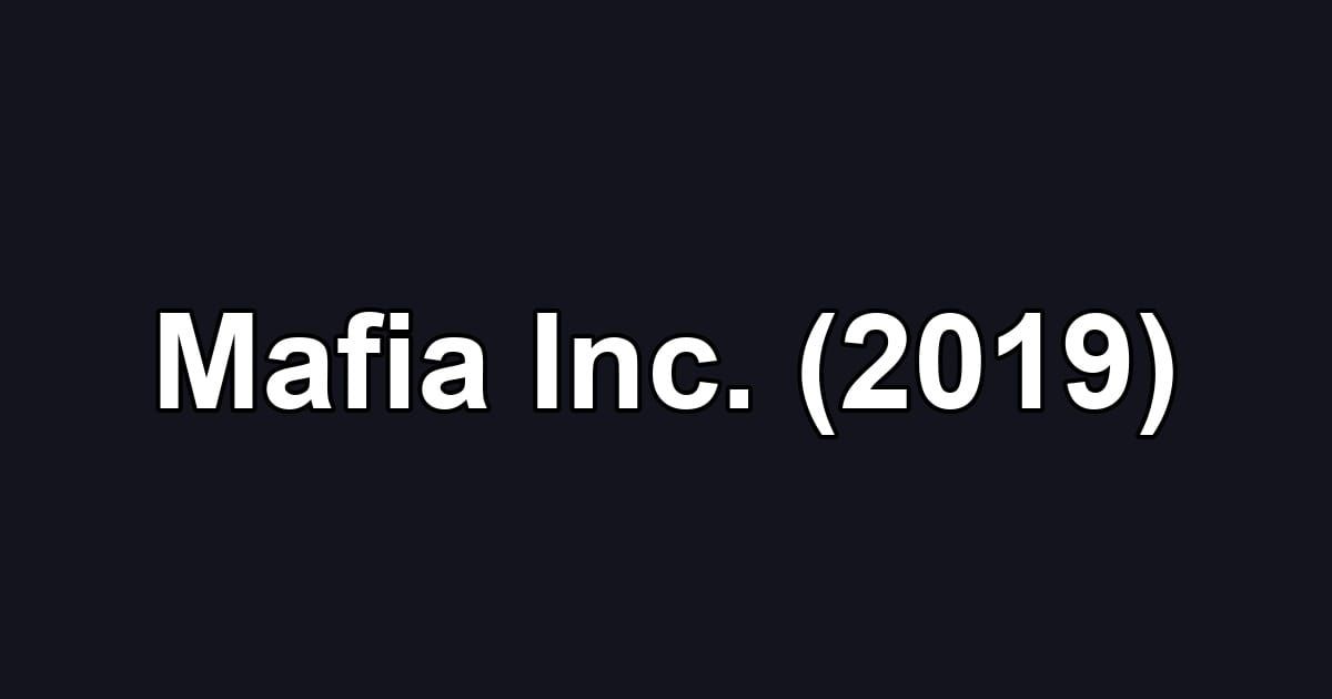 Mafia Inc. (2019)