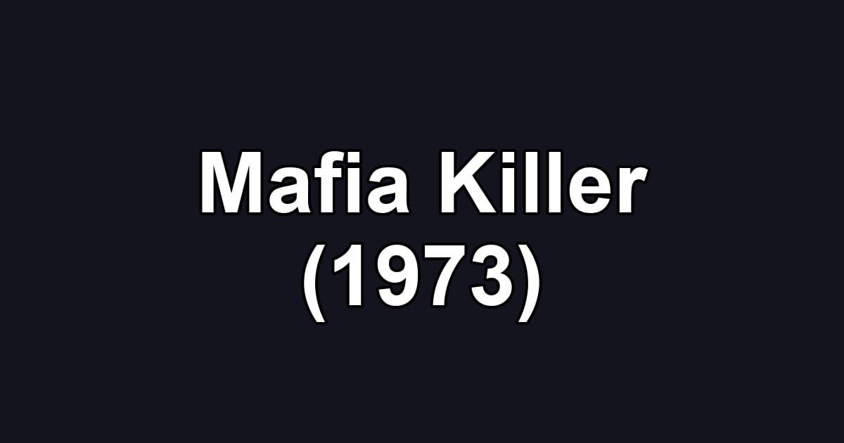 Mafia Killer (1973)