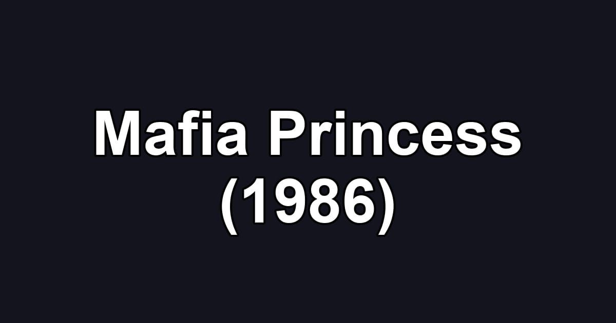 Mafia Princess (1986)