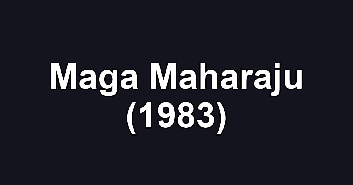 Maga Maharaju (1983)