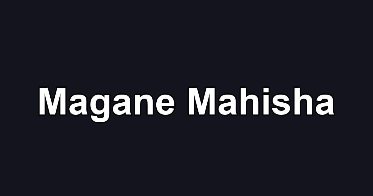 Magane Mahisha