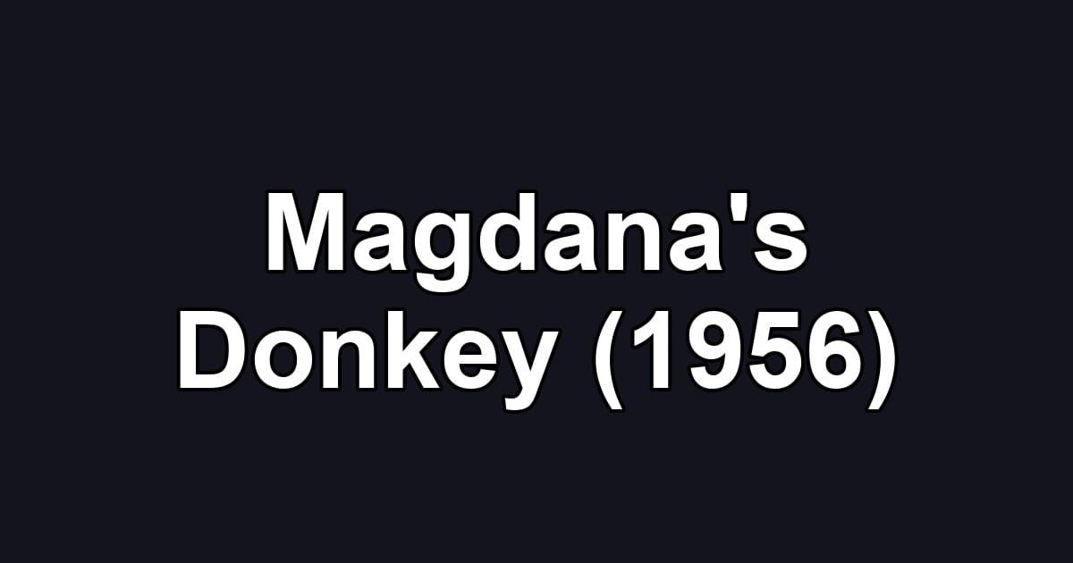 Magdana's Donkey (1956)
