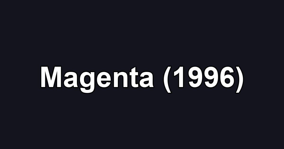 Magenta (1996)