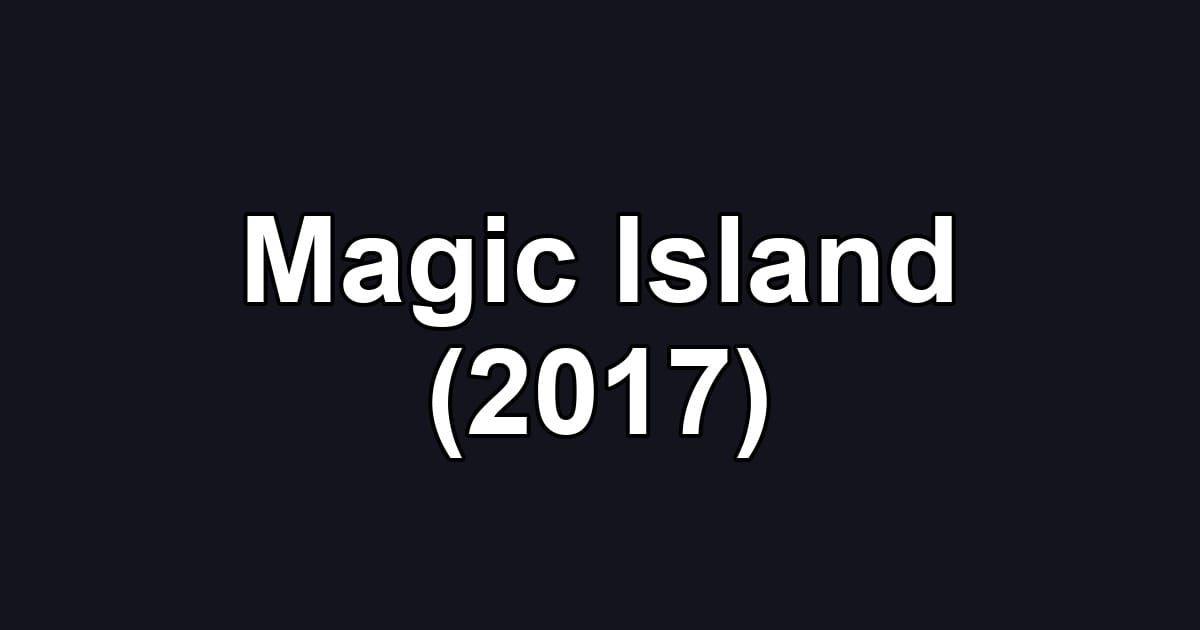 Magic Island (2017)