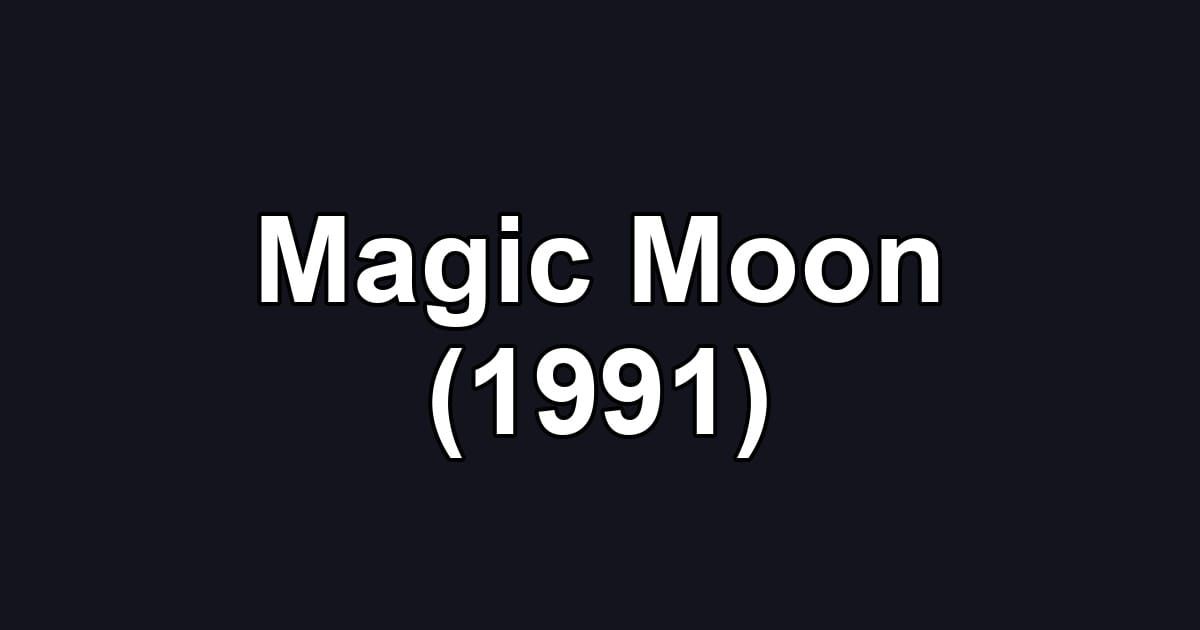 Magic Moon (1991)