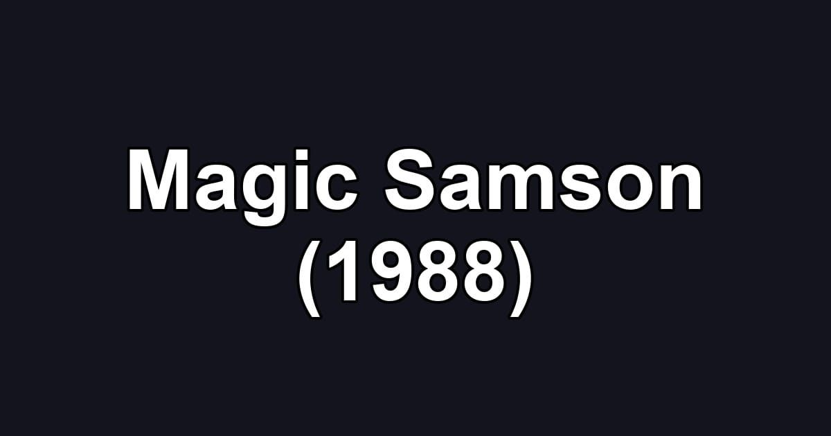 Magic Samson (1988)