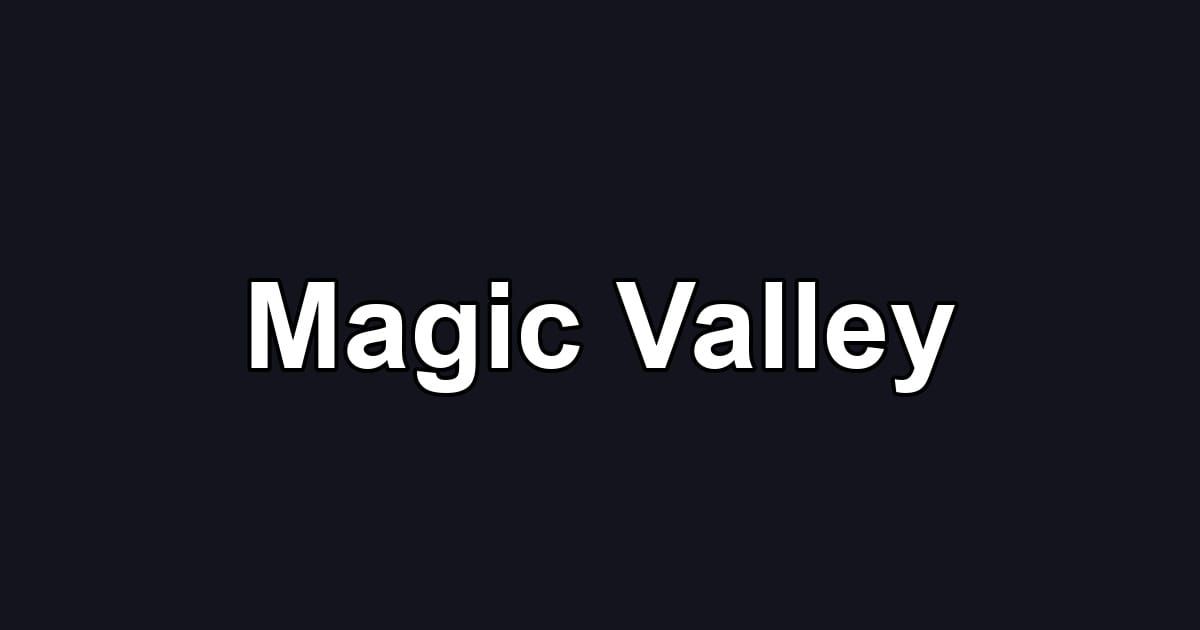 Magic Valley